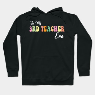 Retro Groovy In My 3rd teacher Era Hoodie